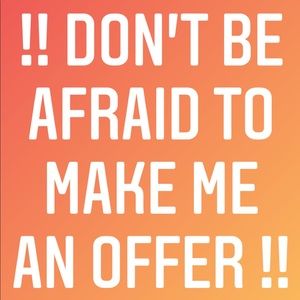 Make me an offer on anything in my closet!!
